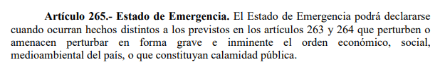  El Estado de Emergencia es uno de los tres estados de excepción que contempla la Constitución dominicana. Su definición está en el artículo 265 de la misma.