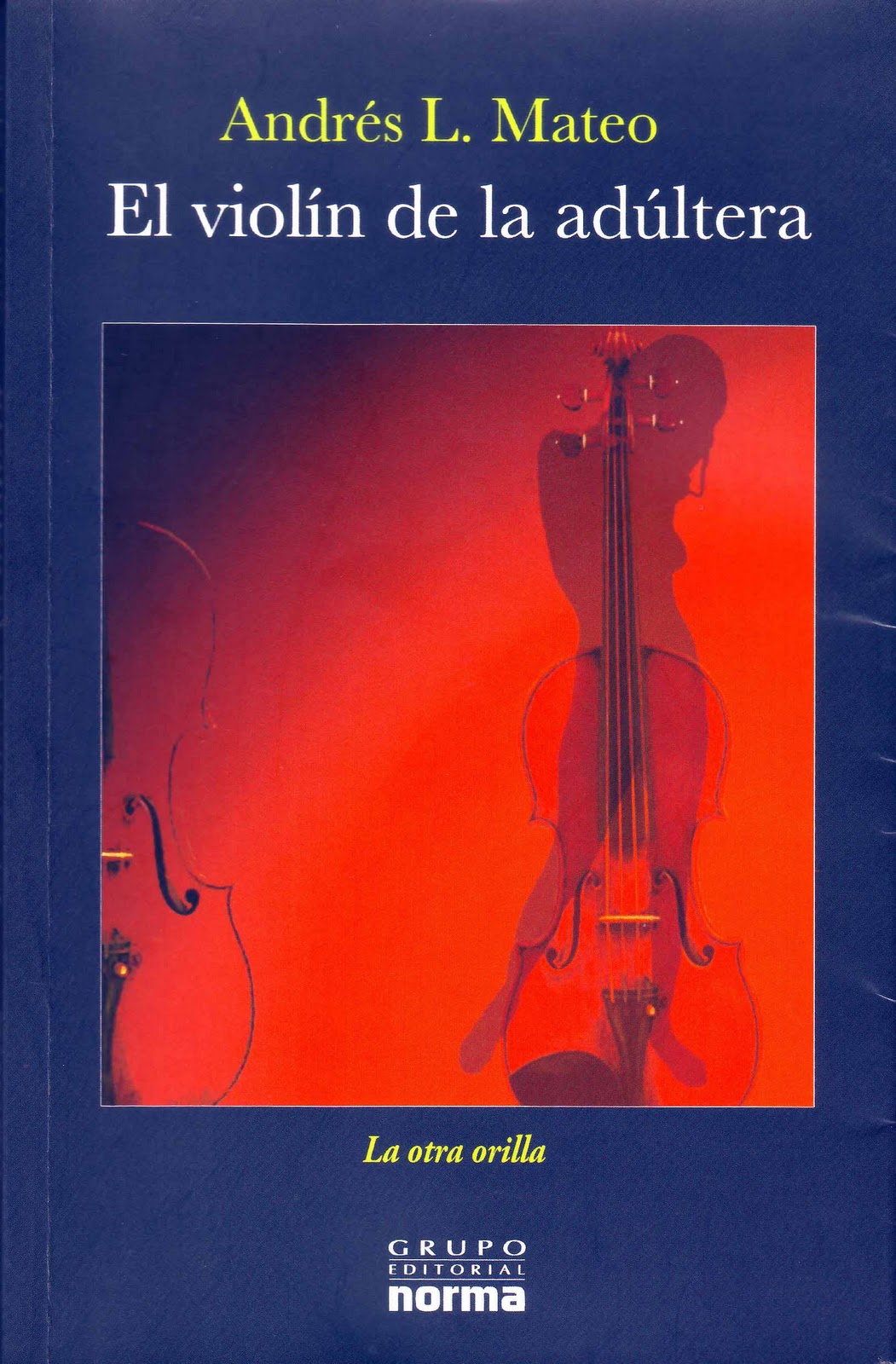 El violin de la adultera.Novela de Andrés L. Mateo